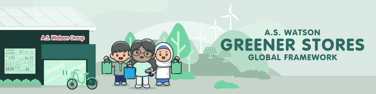 A.S. Watson Greener Stores Accelerate Global Movement Towards a More Sustainable Future