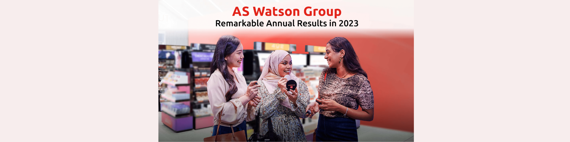 AS Watson Remarkable Annual Results in 2023